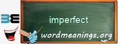 WordMeaning blackboard for imperfect